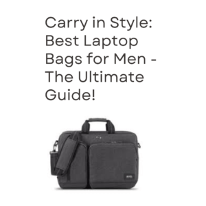 best laptop bags for men
